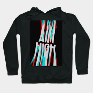 "AIM HIGH" Motivational Poster Hoodie